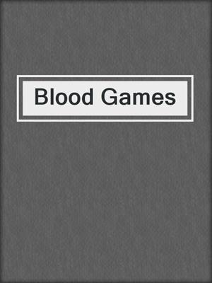 cover image of Blood Games