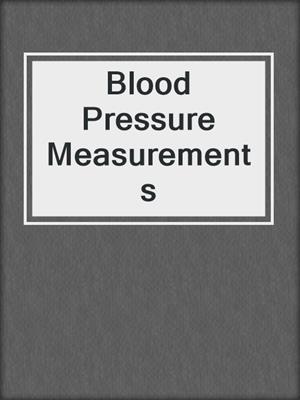 Blood Pressure Measurements