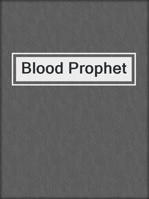 Blood Prophet