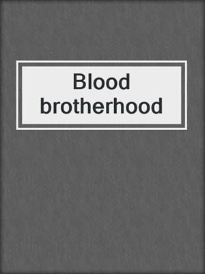 Blood brotherhood