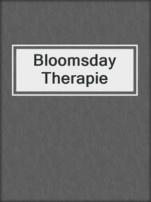 cover image of Bloomsday Therapie