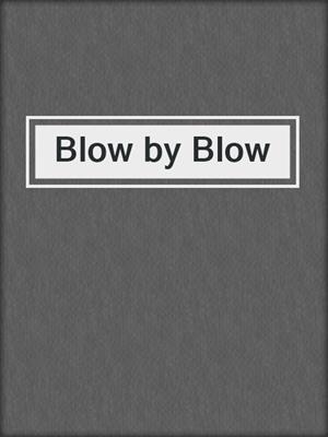 cover image of Blow by Blow