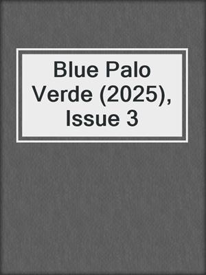 Blue Palo Verde (2025), Issue 3