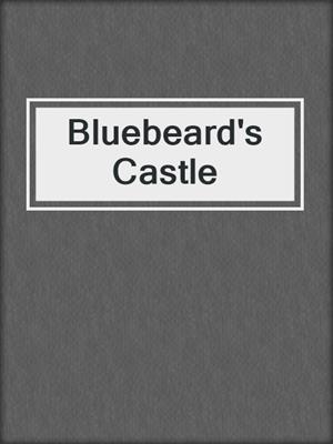 cover image of Bluebeard's Castle