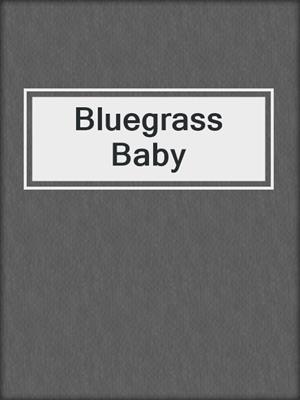 cover image of Bluegrass Baby