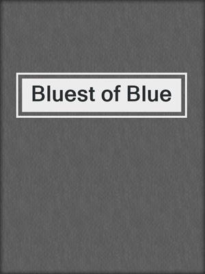 cover image of Bluest of Blue