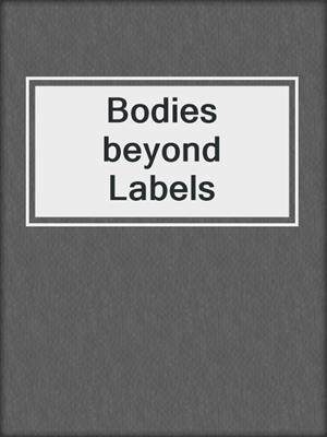 cover image of Bodies beyond Labels