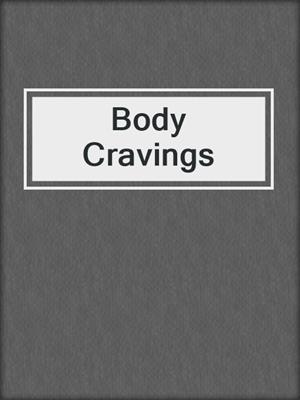 cover image of Body Cravings