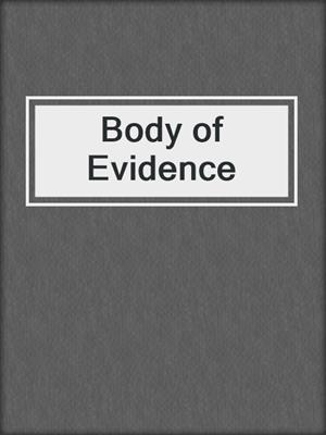 cover image of Body of Evidence