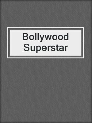 cover image of Bollywood Superstar