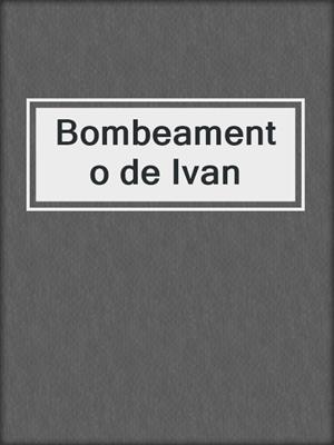 cover image of Bombeamento de Ivan