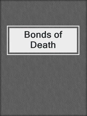 cover image of Bonds of Death