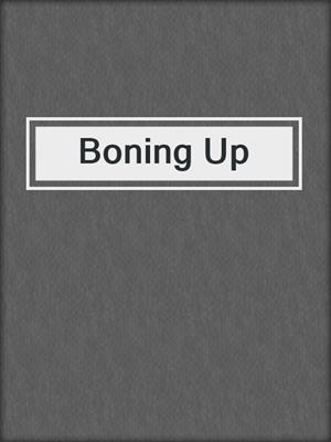 cover image of Boning Up
