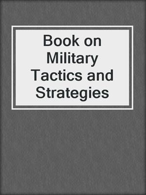 Book on Military Tactics and Strategies