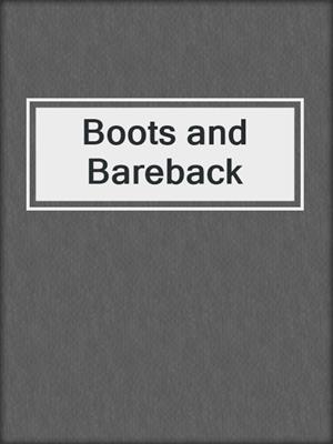 cover image of Boots and Bareback