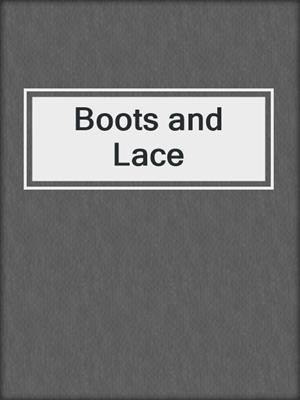 cover image of Boots and Lace