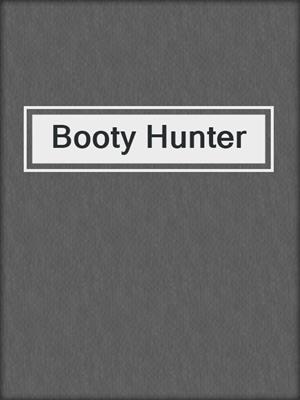 Booty Hunter