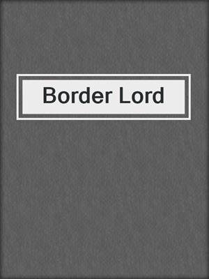 cover image of Border Lord