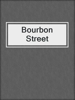cover image of Bourbon Street