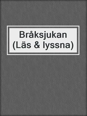 Bråksjukan (Läs & lyssna)