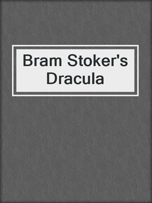 cover image of Bram Stoker's Dracula
