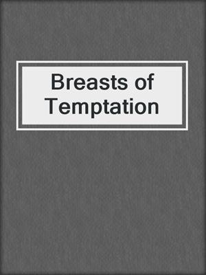 Breasts of Temptation