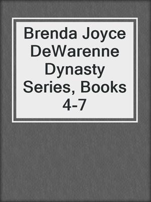 Brenda Joyce DeWarenne Dynasty Series, Books 4-7