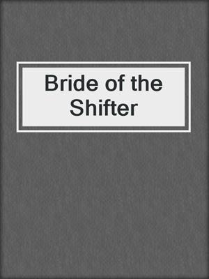 cover image of Bride of the Shifter