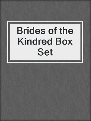 Brides of the Kindred Box Set