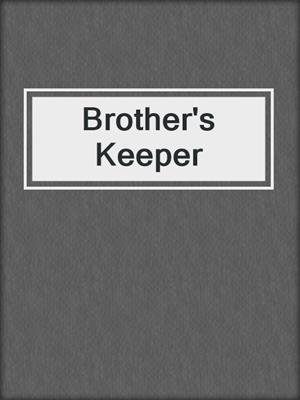 cover image of Brother's Keeper