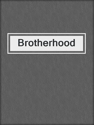 cover image of Brotherhood