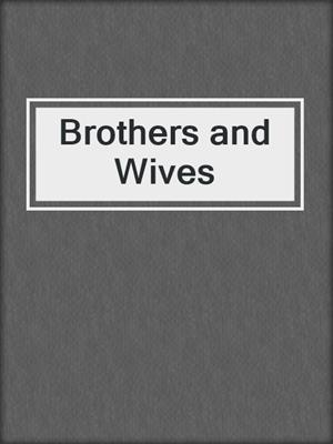 Brothers and Wives