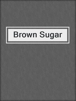 cover image of Brown Sugar