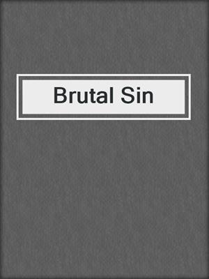cover image of Brutal Sin