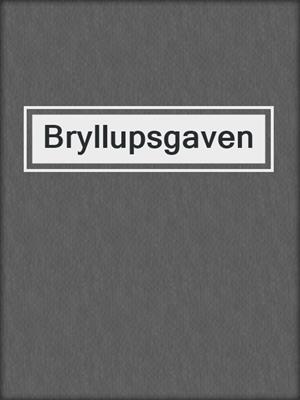 cover image of Bryllupsgaven