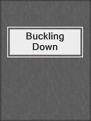 cover image of Buckling Down