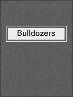 Bulldozers