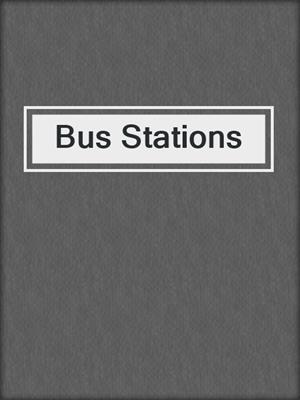 Bus Stations