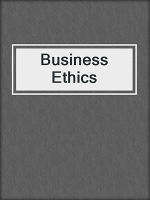 Business Ethics