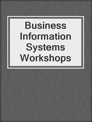 Business Information Systems Workshops