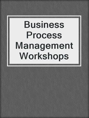 Business Process Management Workshops