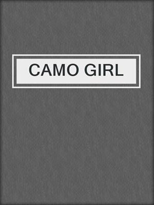 cover image of CAMO GIRL