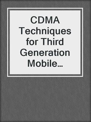 CDMA Techniques for Third Generation Mobile Systems