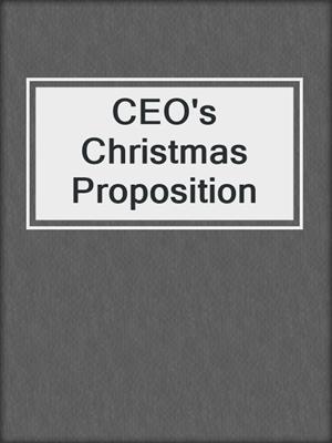 CEO's Christmas Proposition