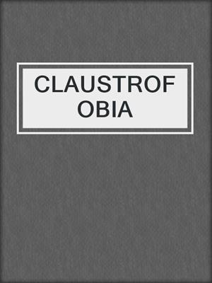 cover image of CLAUSTROFOBIA