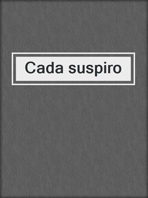 cover image of Cada suspiro