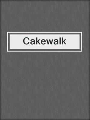 Cakewalk