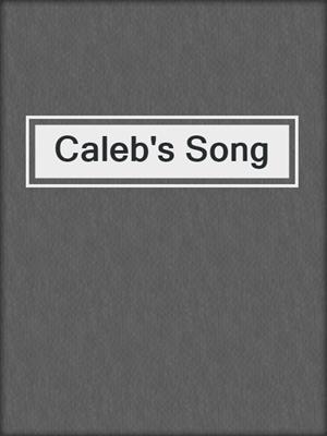 cover image of Caleb's Song