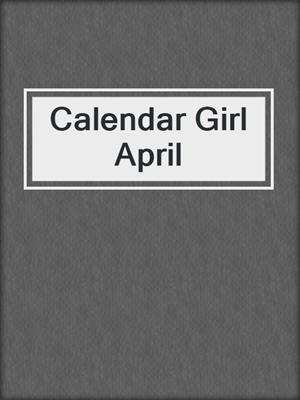 Calendar Girl April