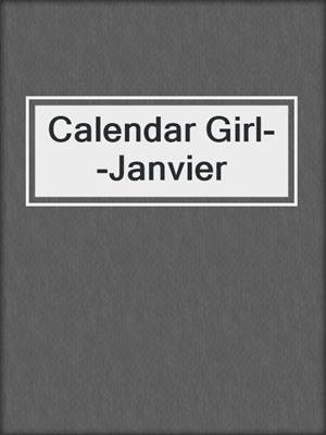 Calendar Girl--Janvier